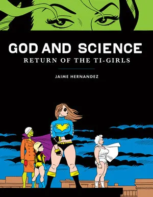 God and Science: Return of the Ti-Girls