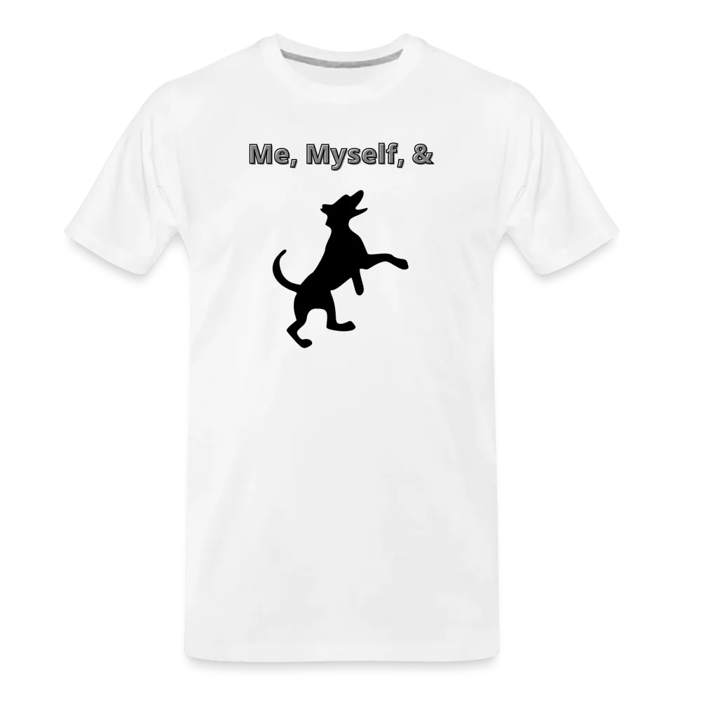 Me, Myself, & Dog Premium Men’s Organic T-Shirt